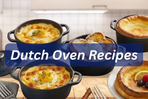 Dutch Oven Recipes: The Complete Guide to Creating Hearty, Flavorful, and Gourmet One-Pot Meals for Every Occasion
